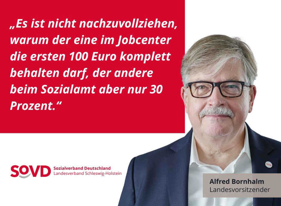 Alfred Bornhalm vom SoVD Schleswig-Holstein fordert die gleichen Hinzuverdienst-Regelungen bei Bürgergeld und Grundsicherung