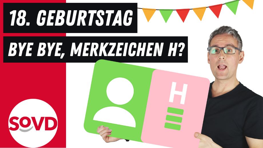 18. Geburtstag: Aberkennung Merkzeichen H