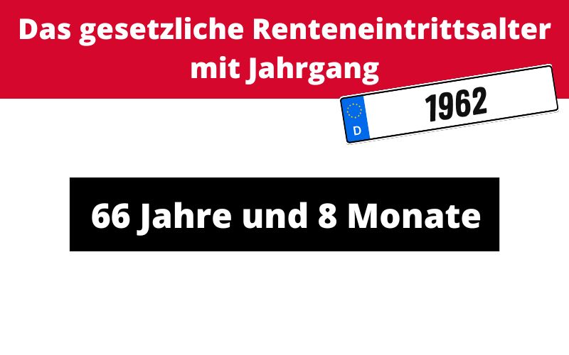 Gesetzliches Renteneintrittsalter für den Jahrgang 1962