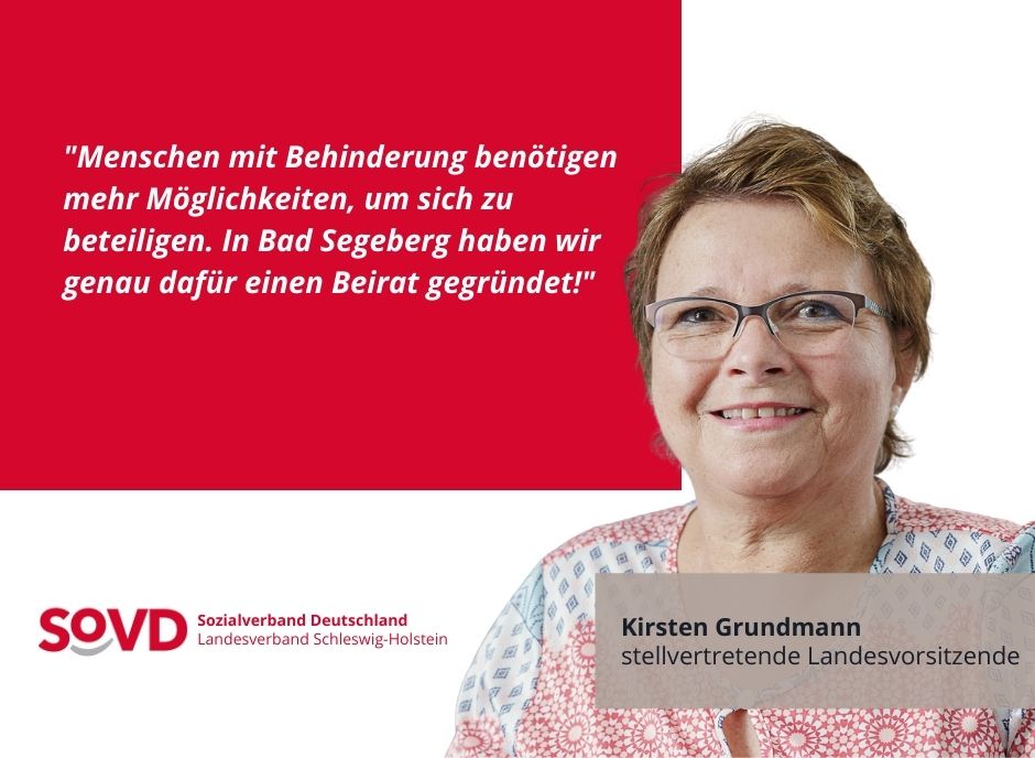 Kirsten Grundmann vom SoVD Schleswig-Holstein fordert mehr Beiräte für Menschen mit Behinderung auf Ortsebene Kirsten Grundmann vom SoVD Schleswig-Holstein fordert mehr Beiräte für Menschen mit Behinderung auf Ortsebene