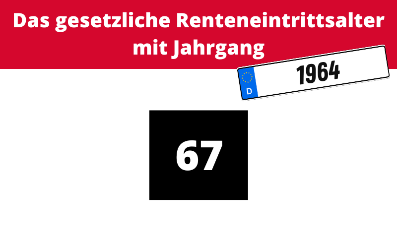 Mit Jahrgang 1964 können Sie mit 67 in die reguläre Altersrente