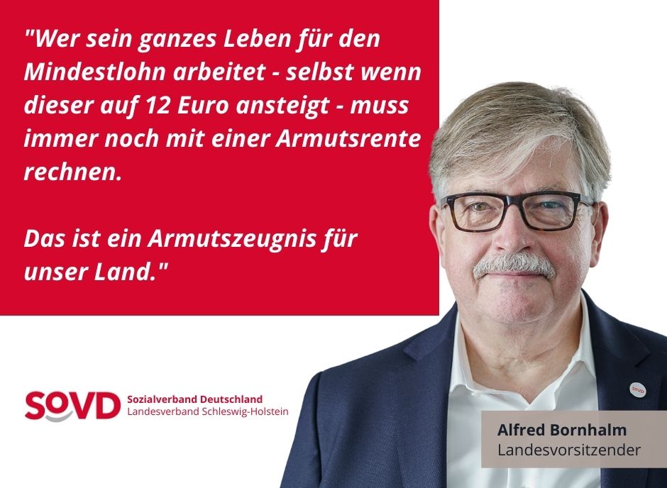 Alfred Bornhalm vom SoVD Schleswig-Holstein über einen Mindestlohn von 12 Euro Alfred Bornhalm vom SoVD Schleswig-Holstein über einen Mindestlohn von 12 Euro